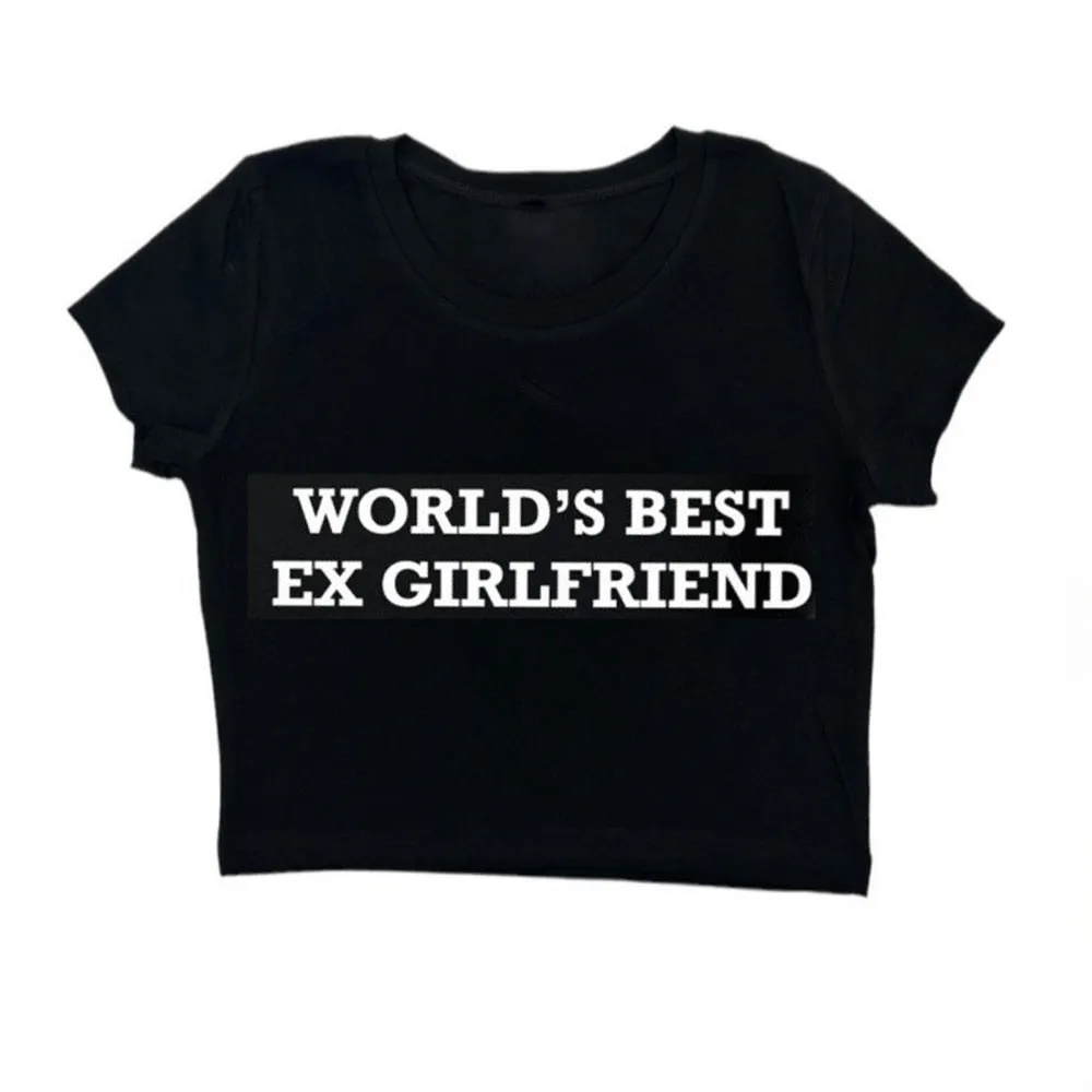 World's Best Ex Girlfriend Crop Top